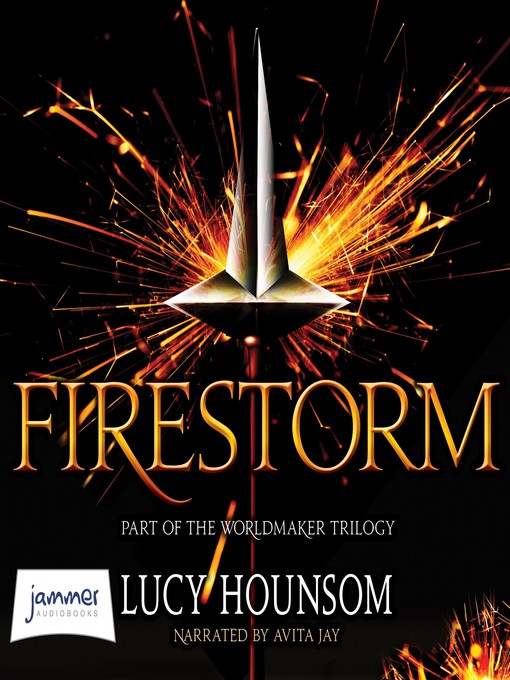 Title details for Firestorm by Lucy Hounsom - Available